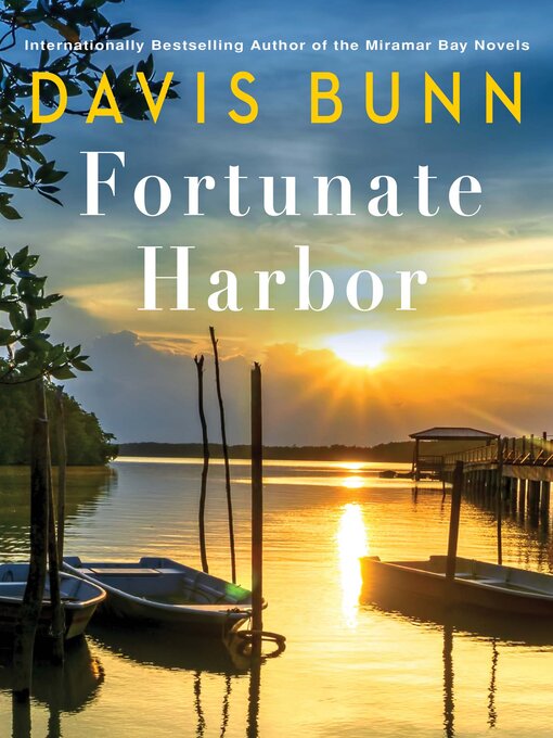 Title details for Fortunate Harbor by Davis Bunn - Wait list
